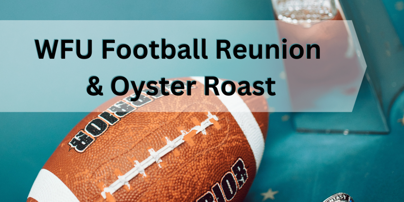 WFU Football Reunion & Oyster Roast 2023 October 20, 2023