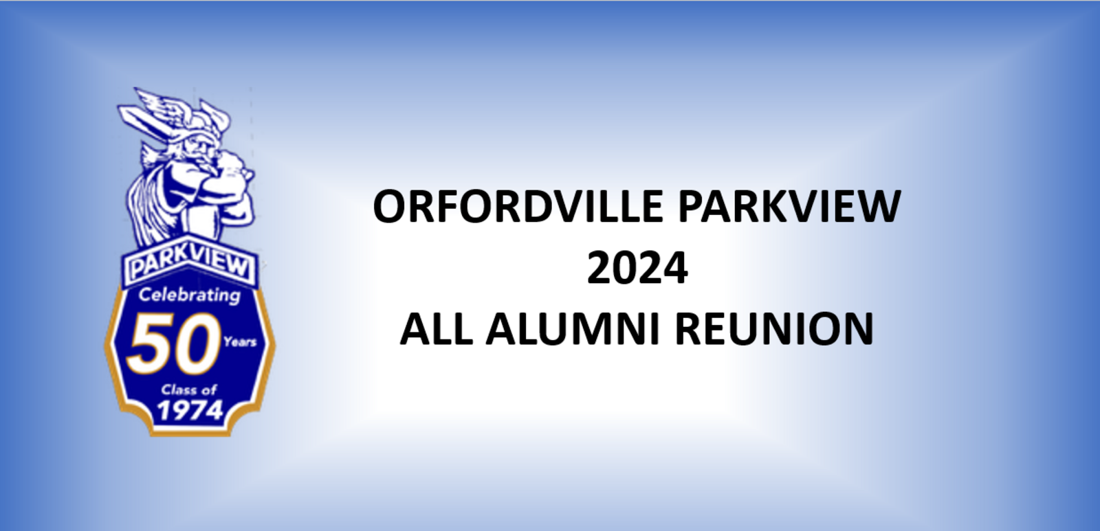 Orfordville Parkview 2024 All Alumni Reunion August 04, 2024