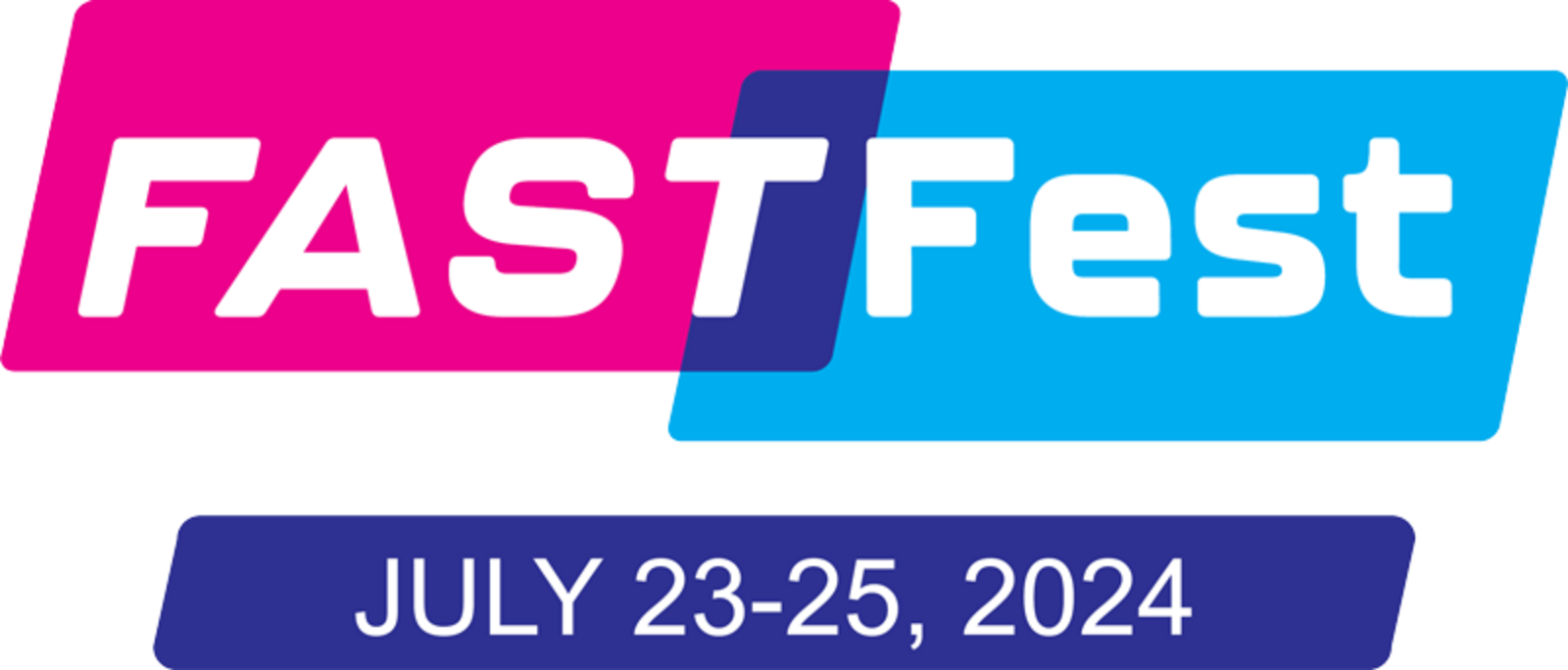 FAST Festival 2024 July 23, 2024 July 25, 2024